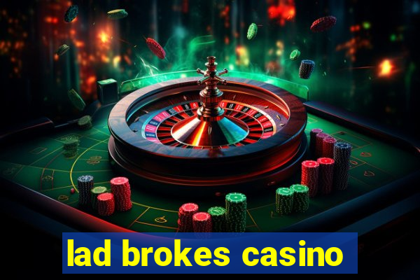 lad brokes casino