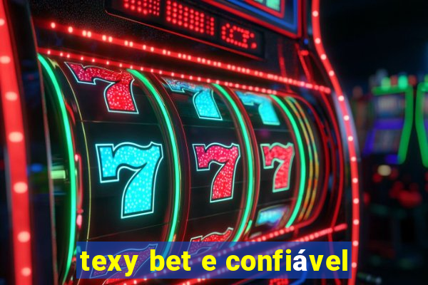 texy bet e confiável