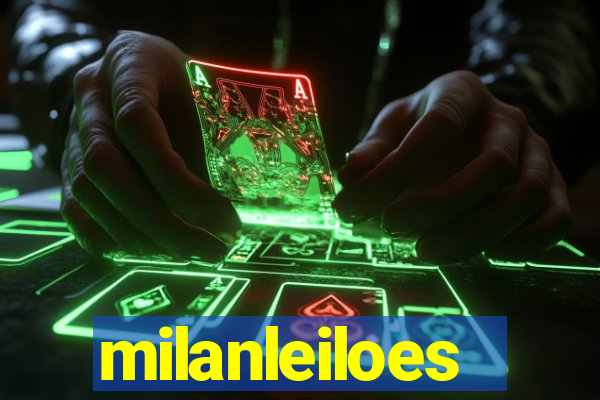 milanleiloes