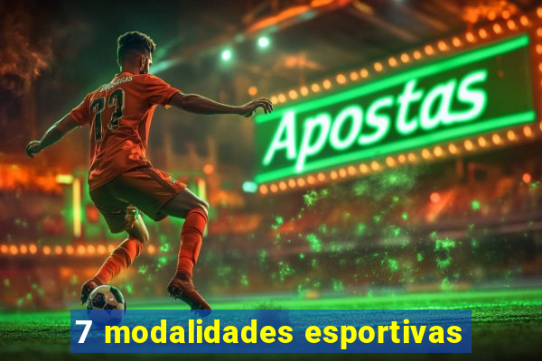 7 modalidades esportivas