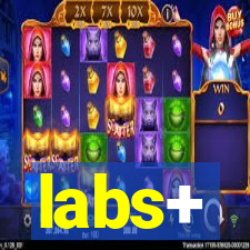 labs+