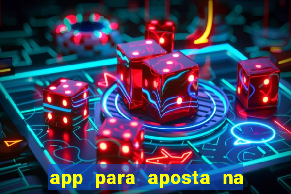 app para aposta na mega sena