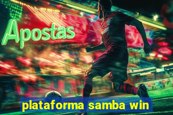 plataforma samba win