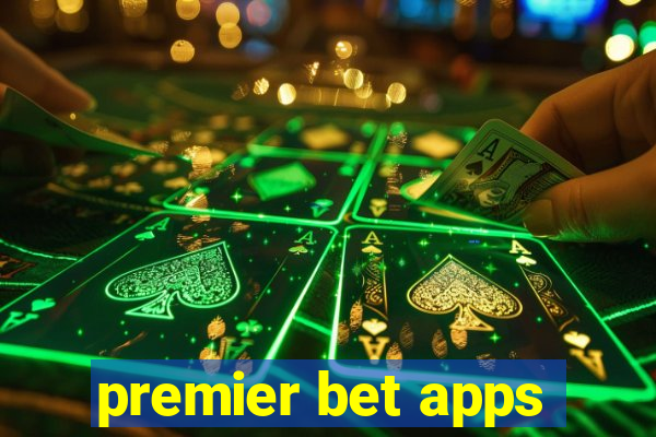 premier bet apps