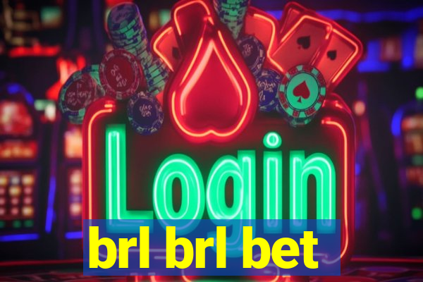 brl brl bet