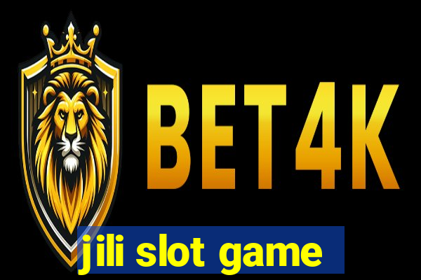 jili slot game