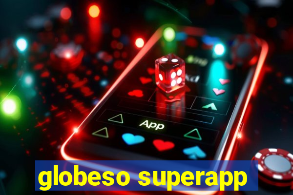 globeso superapp