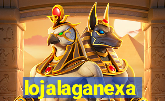 lojalaganexa