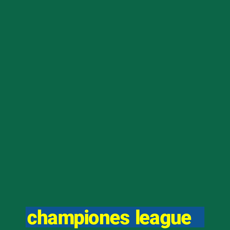 championes league