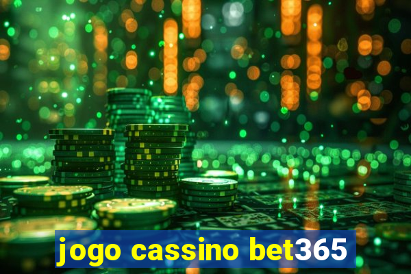 jogo cassino bet365