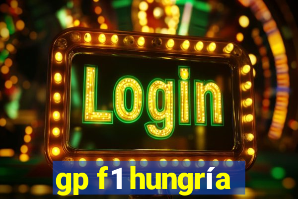 gp f1 hungría