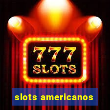 slots americanos