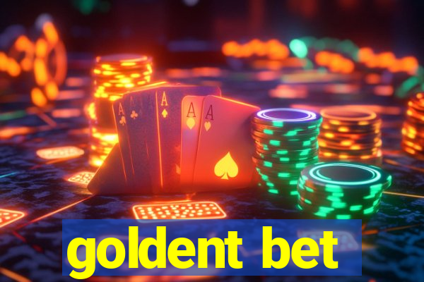 goldent bet