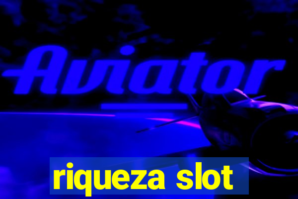 riqueza slot