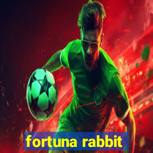 fortuna rabbit