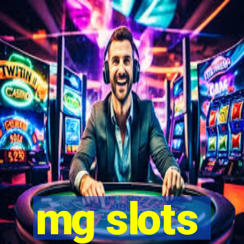 mg slots