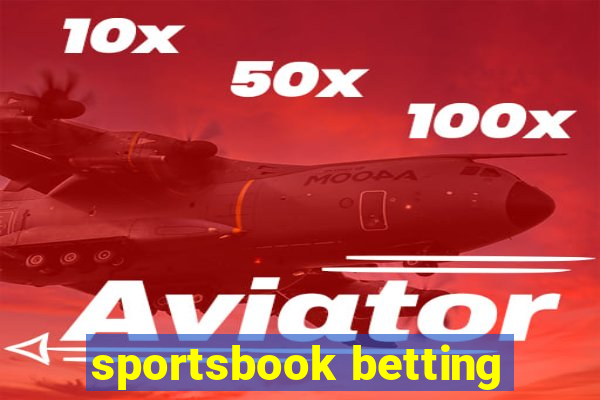 sportsbook betting