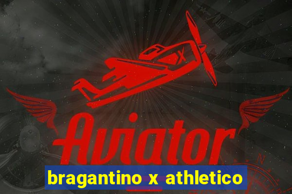 bragantino x athletico