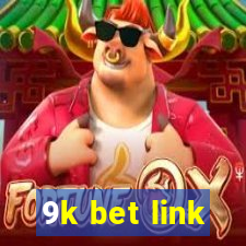 9k bet link