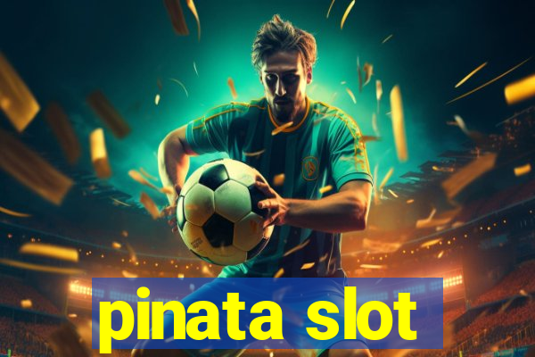 pinata slot