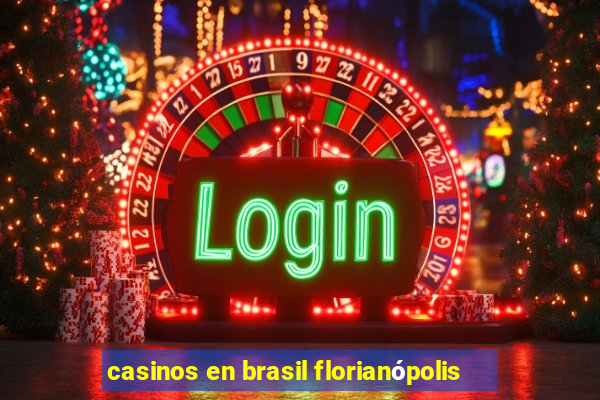 casinos en brasil florianópolis