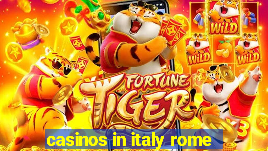 casinos in italy rome