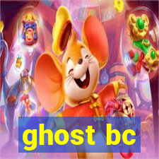 ghost bc