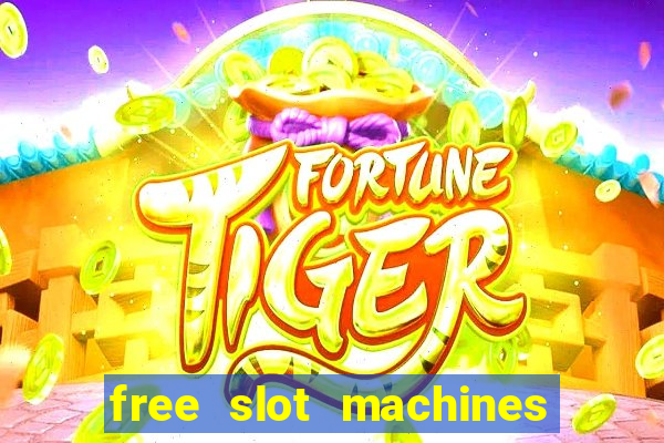 free slot machines no downloads