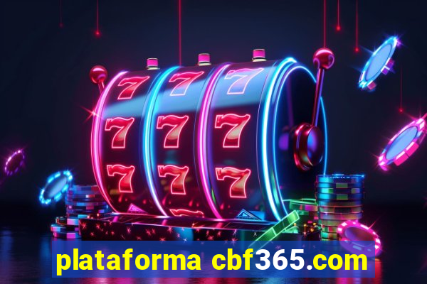 plataforma cbf365.com