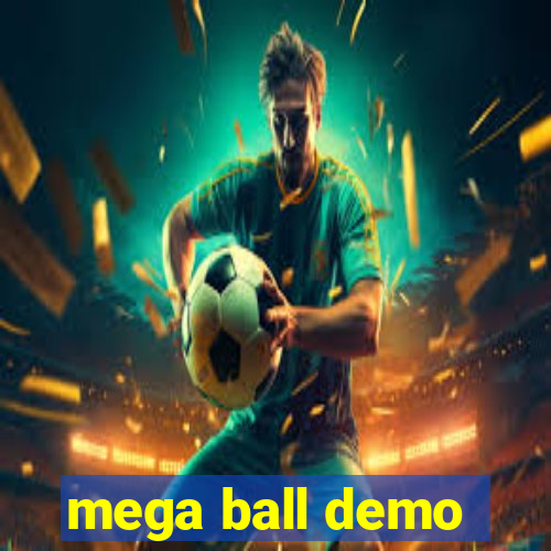 mega ball demo