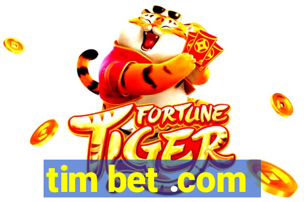 tim bet .com