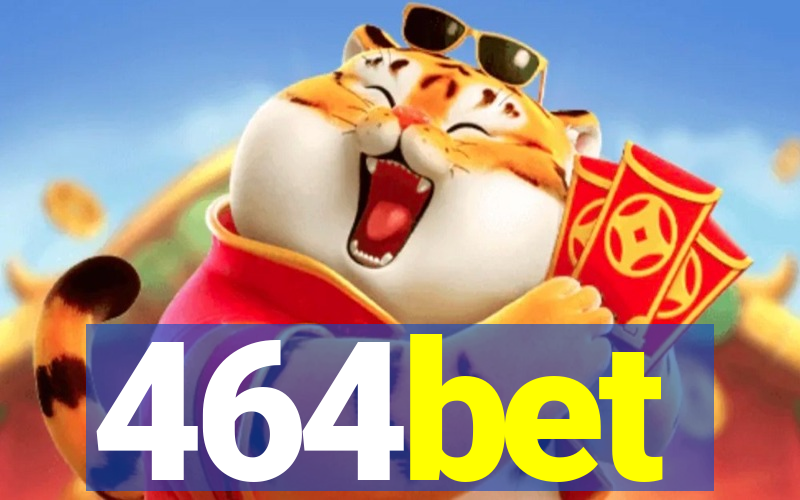 464bet