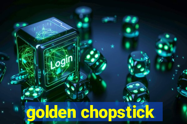 golden chopstick