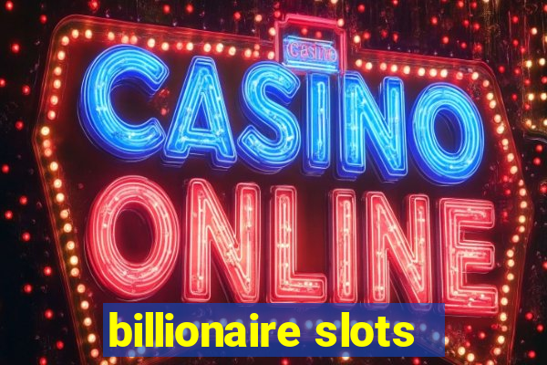 billionaire slots