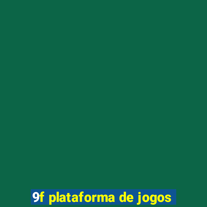 9f plataforma de jogos