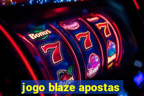 jogo blaze apostas