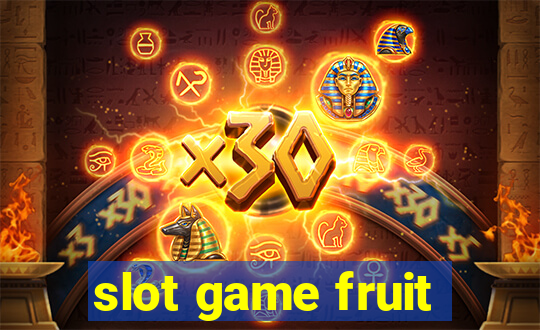 slot game fruit