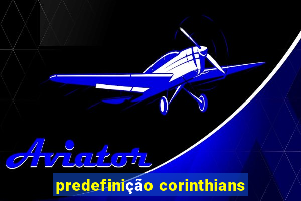 predefinição corinthians