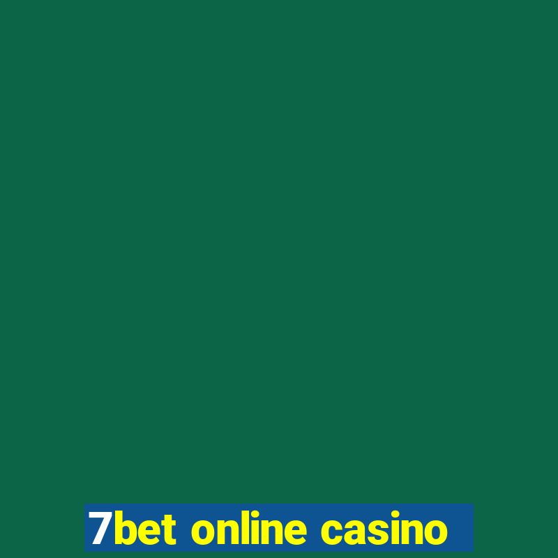 7bet online casino