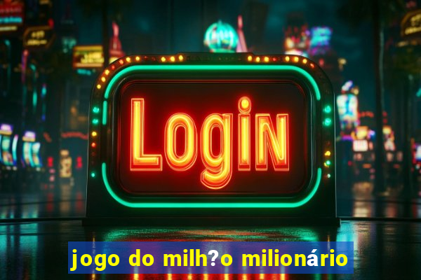 jogo do milh?o milionário