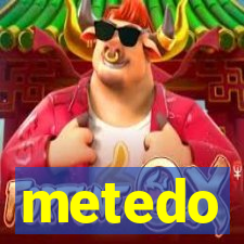 metedo