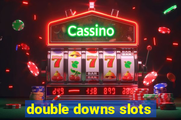 double downs slots