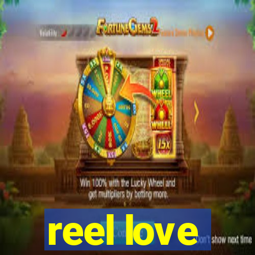 reel love