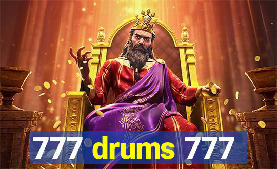 777 drums 777