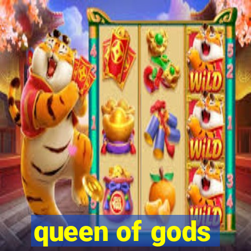 queen of gods