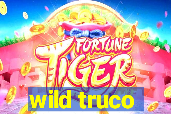 wild truco