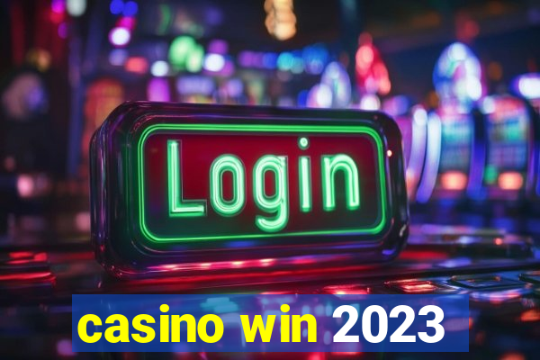 casino win 2023