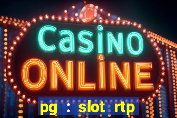 pg : slot rtp hacker site