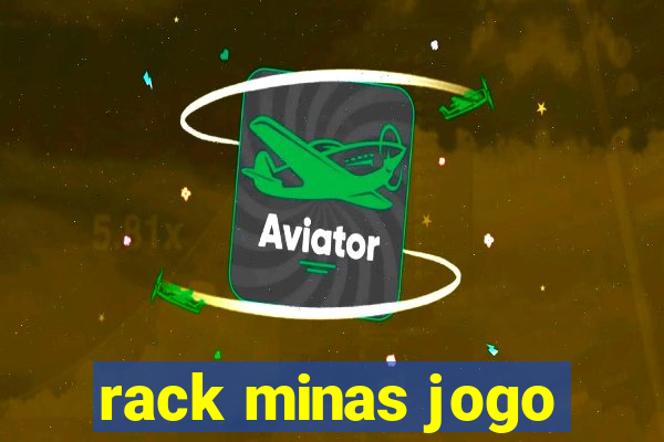 rack minas jogo