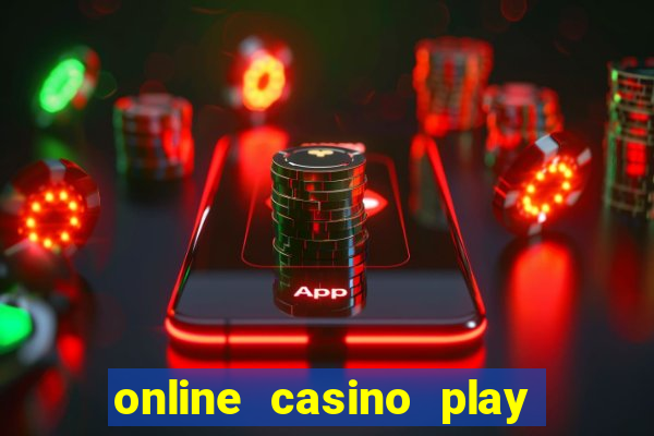 online casino play with real money